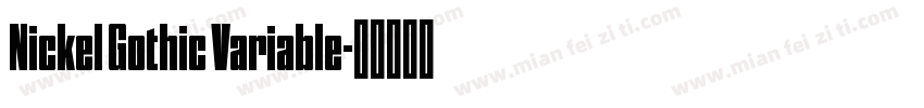 Nickel Gothic Variable字体转换